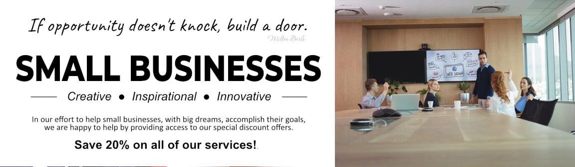Small Businesses save 20% off on all of our services.